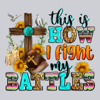 This Is How I Fight My Battles Heavyweight Sweatshirt | Teevron