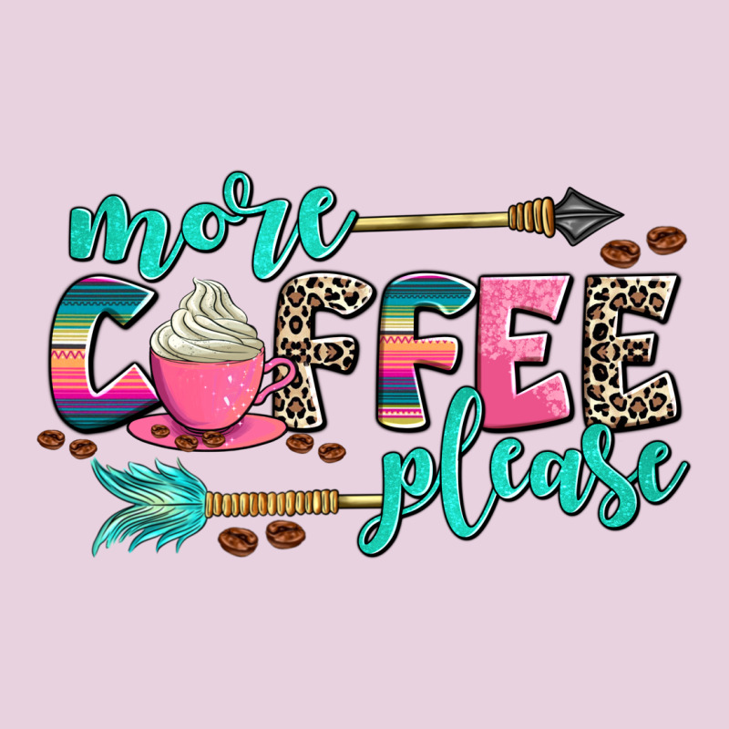 More Coffee Please Classic Tee by AdoDesignShop | Teevron