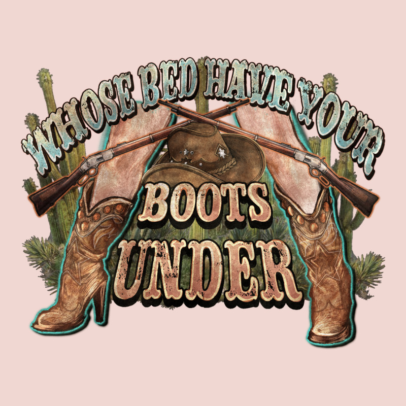 Whose Bed Have Your Boots Under Cowboy Western Premium Sweatshirt by NancyCooperArtShop | Teevron