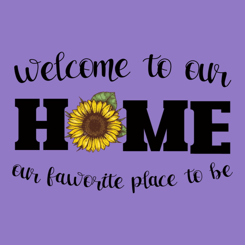 Welcome To Our Home Sunflower Urban Hoodie by Bettercallsaul | Teevron