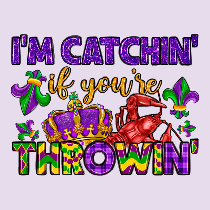 I M Catchin If You Re Throwin Premium Hoodie by LillyAllenDesigns | Teevron