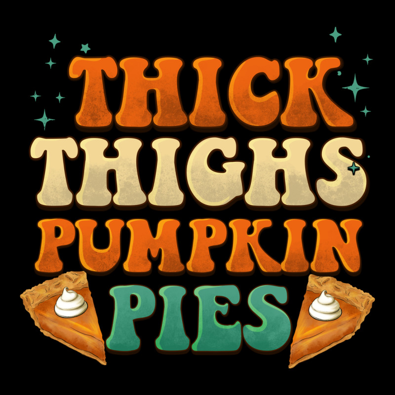 Thick Thighs Pumpkin Pies Premium Tee by BarkalooDesign | Teevron