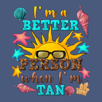 I M A Better Person When I M Tan Vintage Hoodie | Teevron