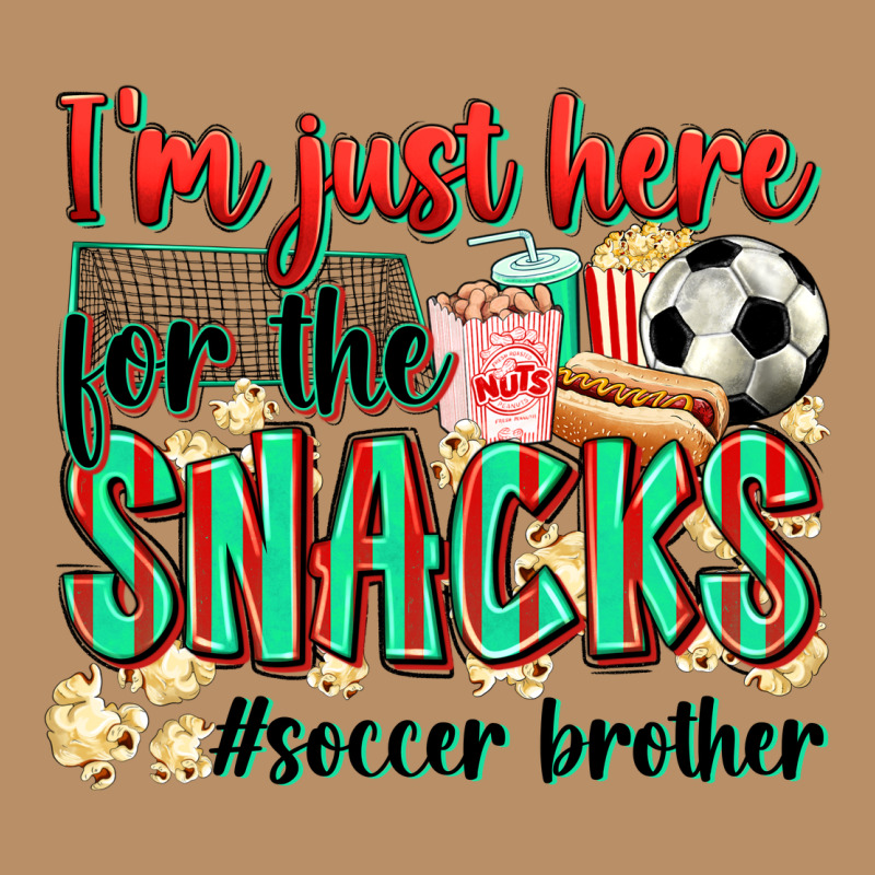 I'm Just Here For The Snacks #soccer  Brother Vintage Hoodie by Zillion Design Studio | Teevron