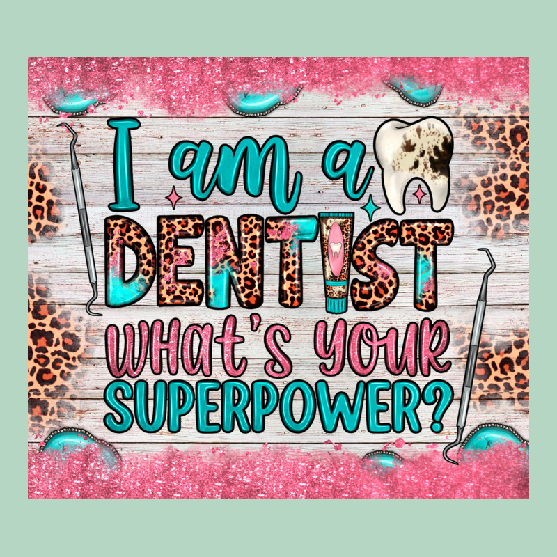 I Am A Dentist What's Your Superpower Classic Tee by JahusDesignShop | Teevron