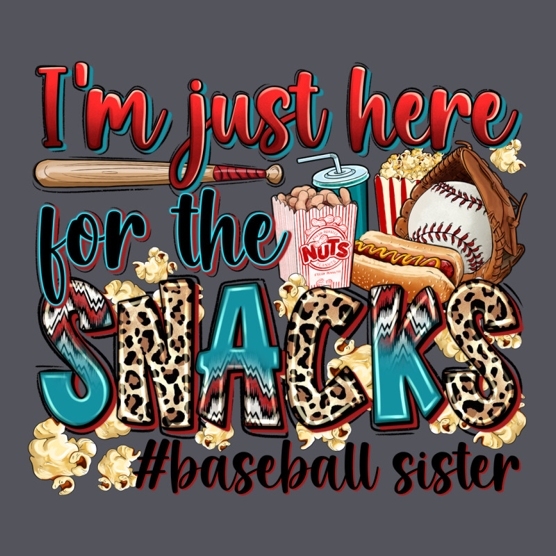 I'm Just Here For The Snacks #baseball Sister Vintage Hoodie by Zillion Design Studio | Teevron