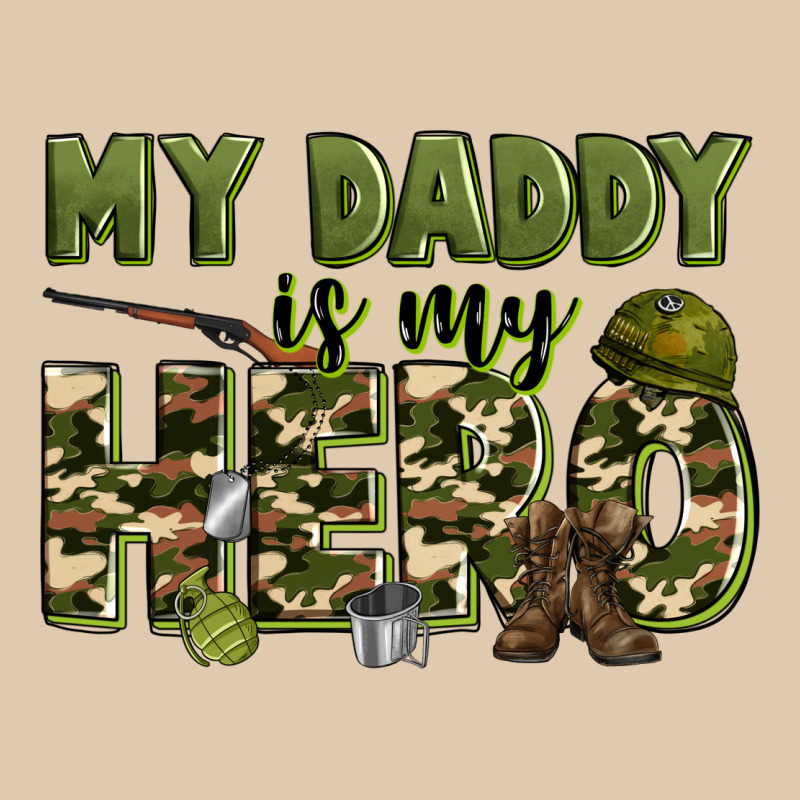 My Daddy Is My Hero Army Heavyweight Sweatshirt by Zillion Design Studio | Teevron