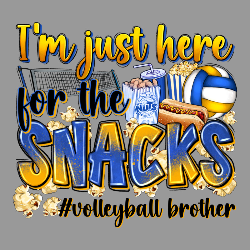 I'm Just Here For The Snacks #volleyball Brother Vintage Hoodie by Zillion Design Studio | Teevron