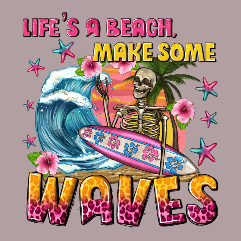 Lifes A Beach Make Some Waves Vintage Hoodie by texasbilliewilder | Teevron