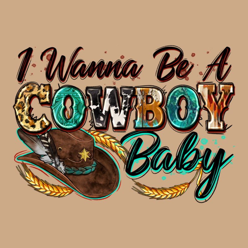 I Wanna Be A Cowboy Baby Vintage Hoodie by Zillion Design Studio | Teevron