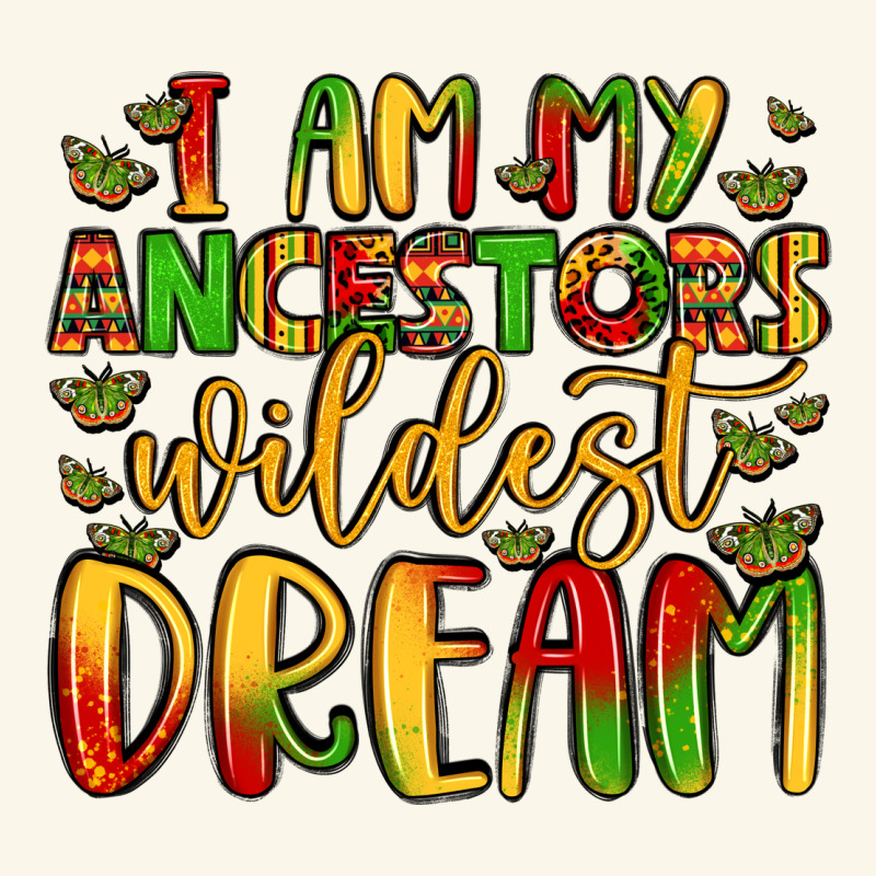 I Am My Ancestors Wildest Dream Premium Hoodie by LillyAllenDesigns | Teevron