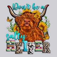 Don't Be A Salty Heifer Heavyweight Sweatshirt | Teevron