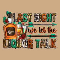 Last Night We Let The Liquor Talk Vintage Hoodie | Teevron