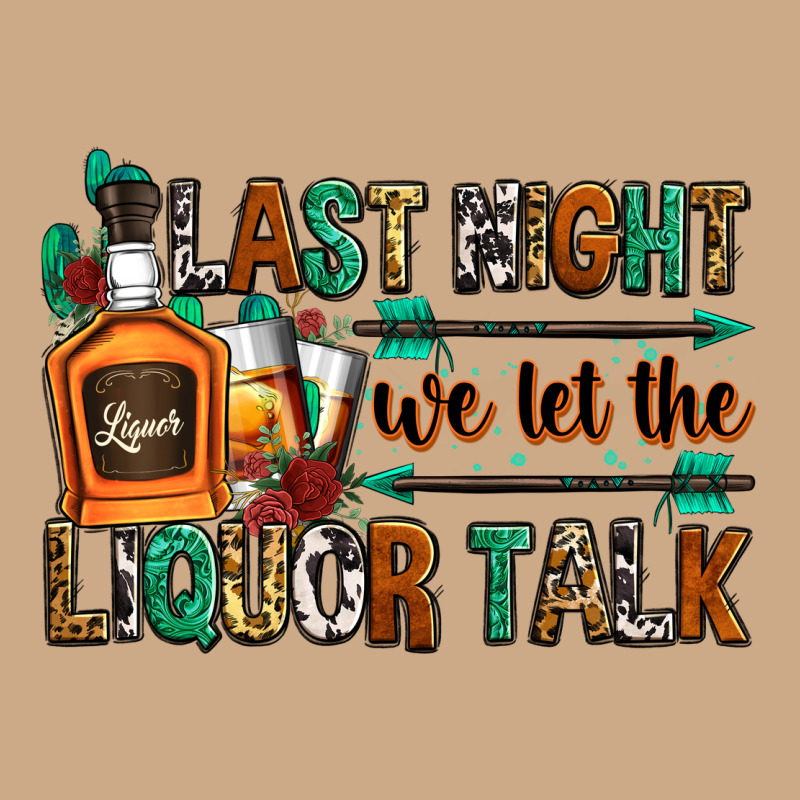Last Night We Let The Liquor Talk Vintage Hoodie by Zillion Design Studio | Teevron