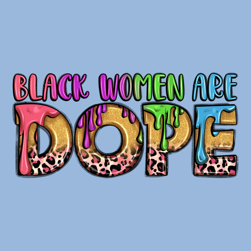 Black Women Are Dope Premium Hoodie by LillyAllenDesigns | Teevron