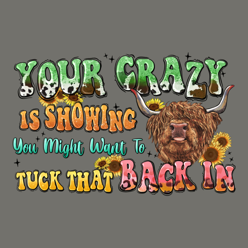 Your Crazy Is Showing Cow Premium Hoodie by LillyAllenDesigns | Teevron