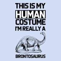 This Is My Human Costume Im Really A Brachiosaurus Urban Hoodie | Teevron
