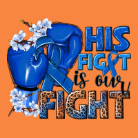 His Fight Is Our Fight Colon Cancer Blue Ribbon Premium Sweatshirt | Teevron