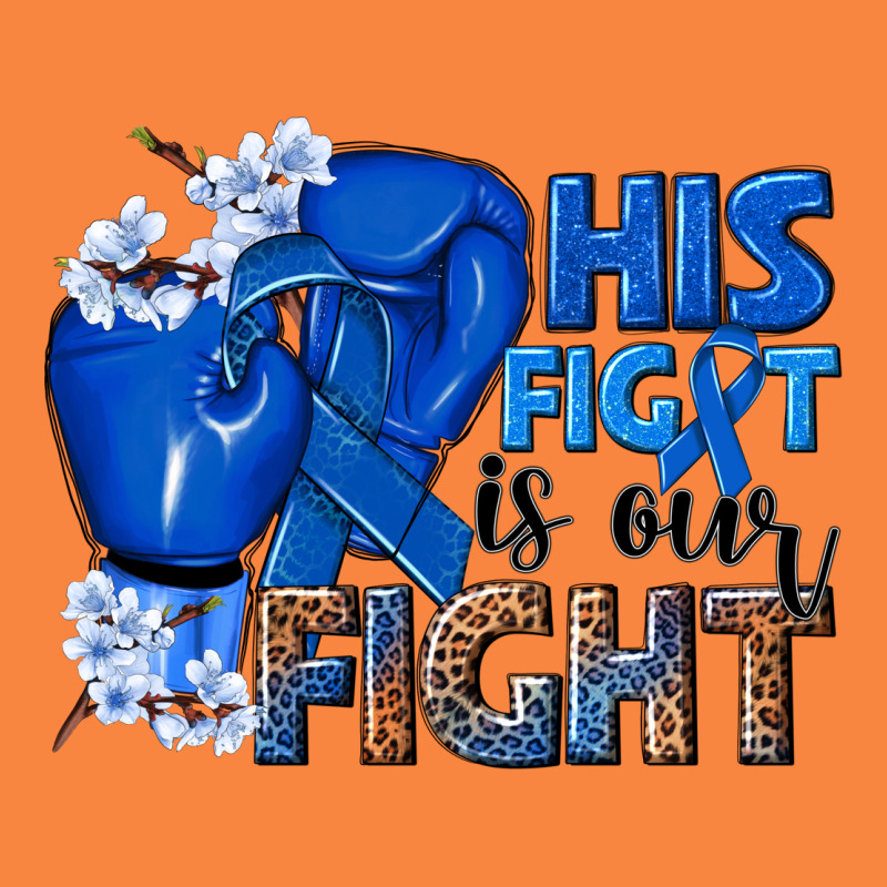 His Fight Is Our Fight Colon Cancer Blue Ribbon Premium Sweatshirt by NancyCooperArtShop | Teevron