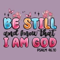 Be Still And Know That I Am God Psalm 46 10 Heavyweight Hoodie | Teevron