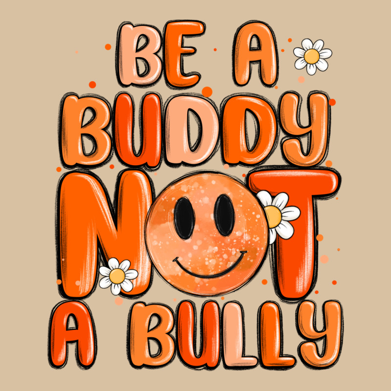 Be A Buddy Not A Bully Heavyweight Hoodie by MaliasSmallBusiness | Teevron