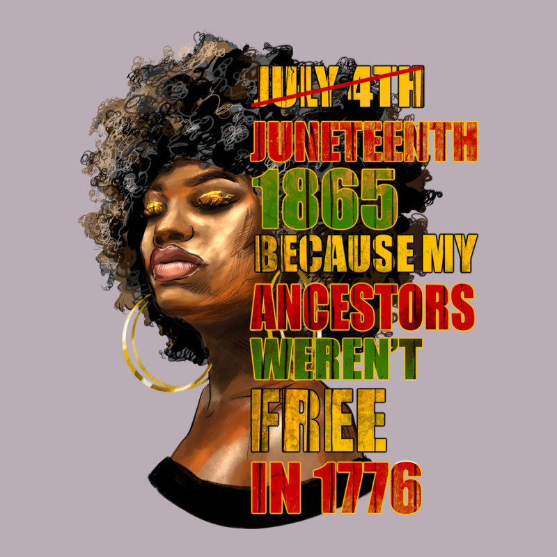 Juneteenth 1885 Because My Ancestors Weren't Free In 1776 Black Woman Vintage Tee by HRA Design Shop | Teevron