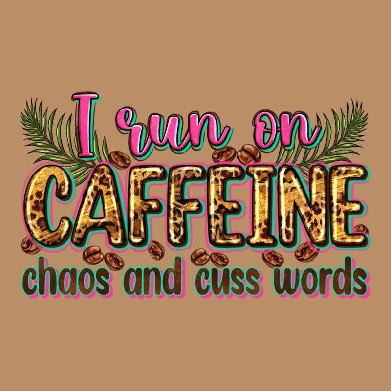 I Run On Caffeine Chaos And Cuss Words Vintage Hoodie by Zillion Design Studio | Teevron
