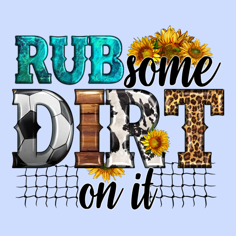Rub Some Dirt On It Soccer Urban Heavy Tee by HRA Design Shop | Teevron