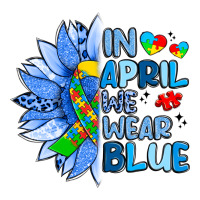 in april we wear blue sunflower | Teevron