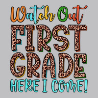 Watch Out First Grade Here I Come! Long Sleeve Tee | Teevron