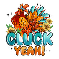 cluck yeah | Teevron