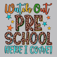 Watch Out Preschool Here I Come! Long Sleeve Tee | Teevron
