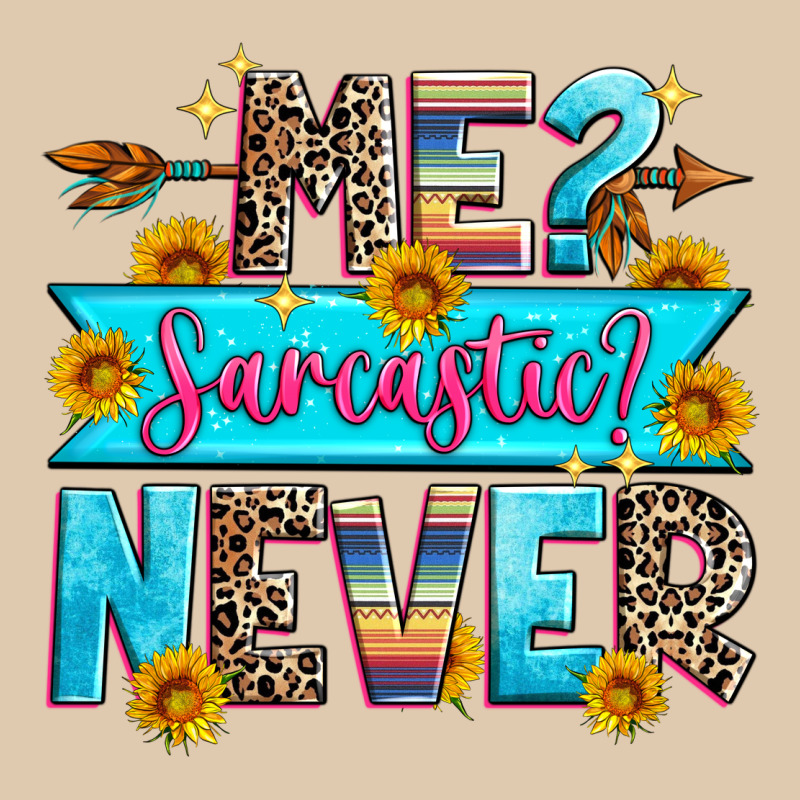 Me Sarcastic Never Heavyweight Sweatshirt by Zillion Design Studio | Teevron