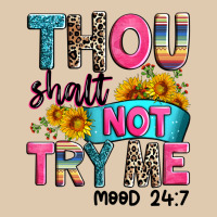 Thou Shalt Not Try Me Mood 24 7 Heavyweight Sweatshirt | Teevron