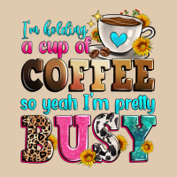 I'm Holding A Cup Of Coffee So Yeah I'm Pretty Bus Heavyweight Sweatshirt | Teevron