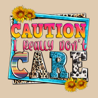 Caution I Really Don't Care Heavyweight Sweatshirt | Teevron