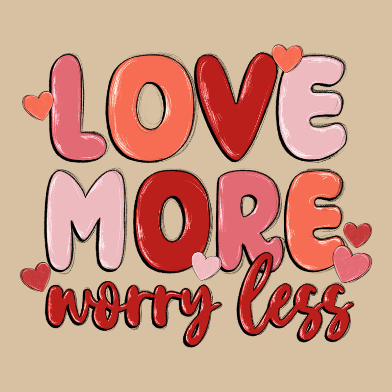 Love More Worry Less Heavyweight Hoodie by MaliasSmallBusiness | Teevron