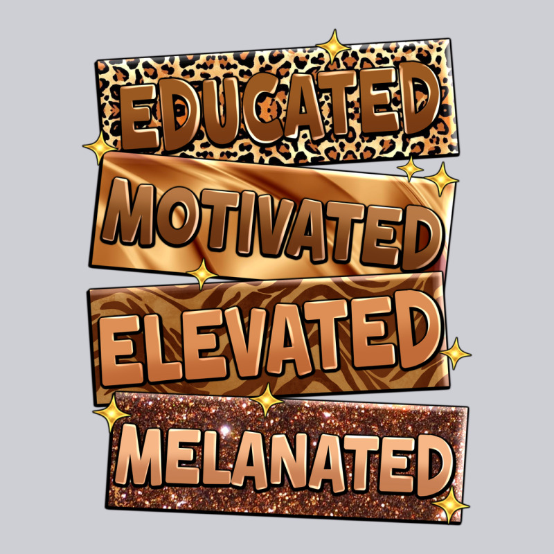 Educated Motivated Elevated Melanated Heavyweight Sweatshirt by Zillion Design Studio | Teevron