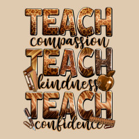 Teach Compassion Teach Kindness Teach Confidence Heavyweight Sweatshirt | Teevron