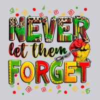 Never Let Them Forget Heavyweight Sweatshirt | Teevron