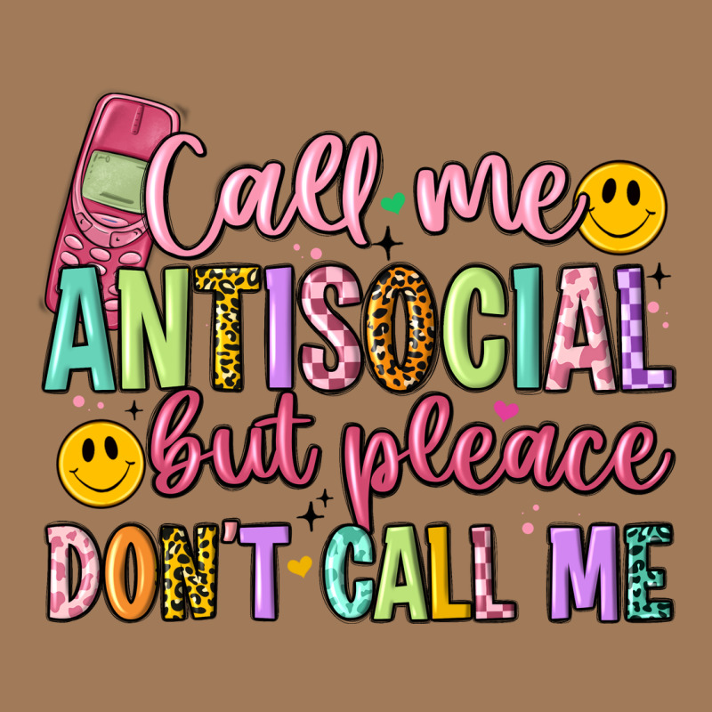 Call Me Antisocial But Please Don't Call Me Classic Tee by Artiststas | Teevron