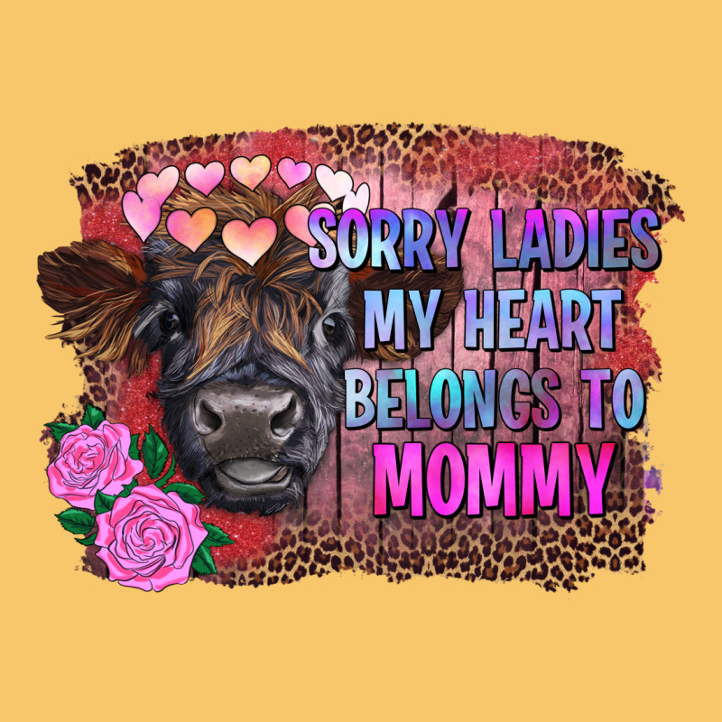Sorry Ladies My Heart Belongs To Mommy Highland Calf Vintage Hoodie by RanaPortraitStore | Teevron