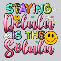 Staying Delulu Is The Solulu Classic Tee | Teevron
