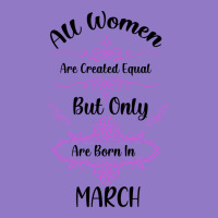 All Women Are Created Equal But Only The Smartest Are Born In March Urban Hoodie | Teevron