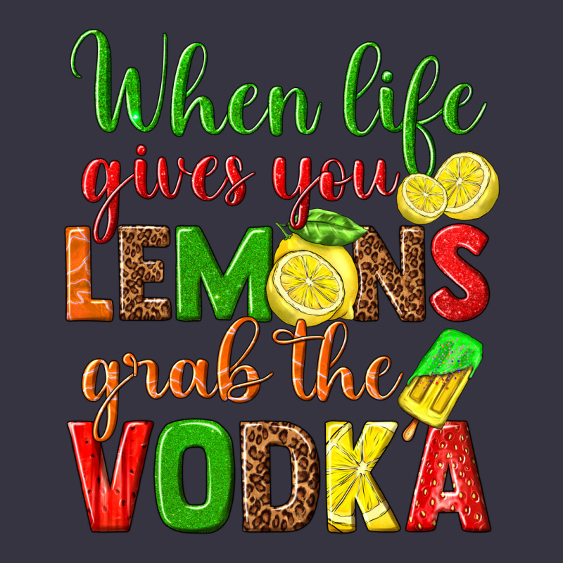 When Life Gives You Lemons Grab The Vodka Vintage Hoodie by texasbilliewilder | Teevron