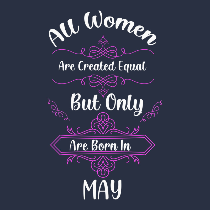 All Women Are Created Equal But Only The Smartest Are Born In May Urban Hoodie by Bettercallsaul | Teevron