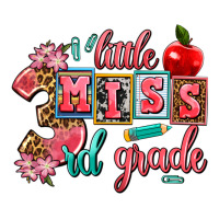 little miss 3rd grade | Teevron