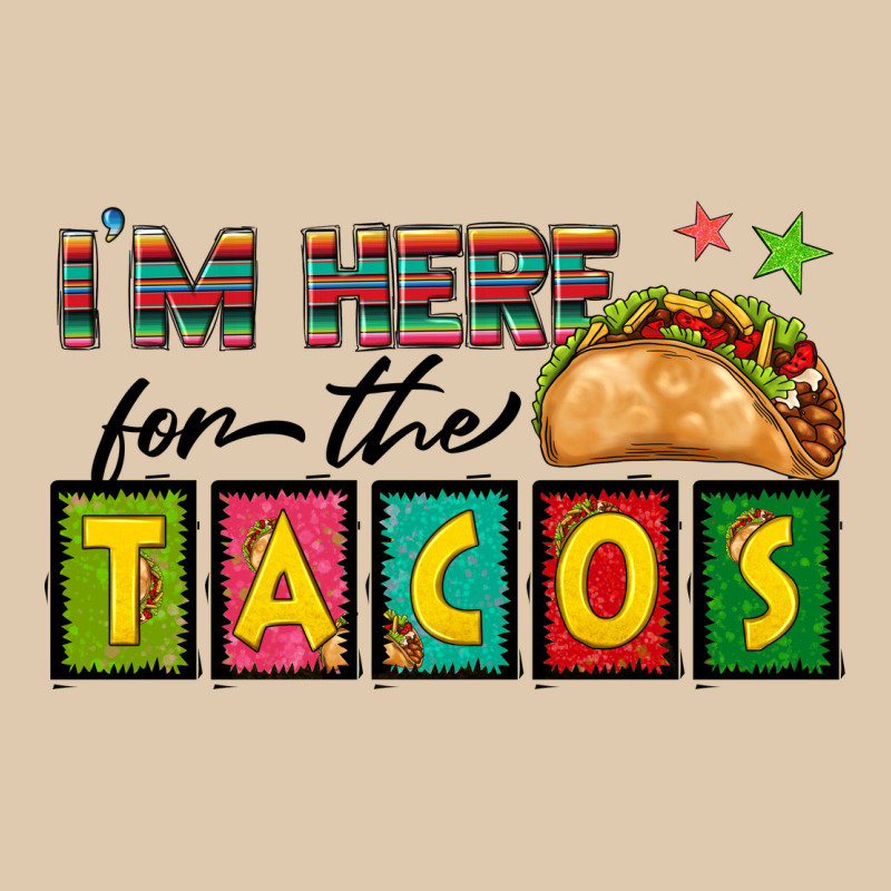 I'm Here For The Tacos Heavyweight Sweatshirt by texasbilliewilder | Teevron