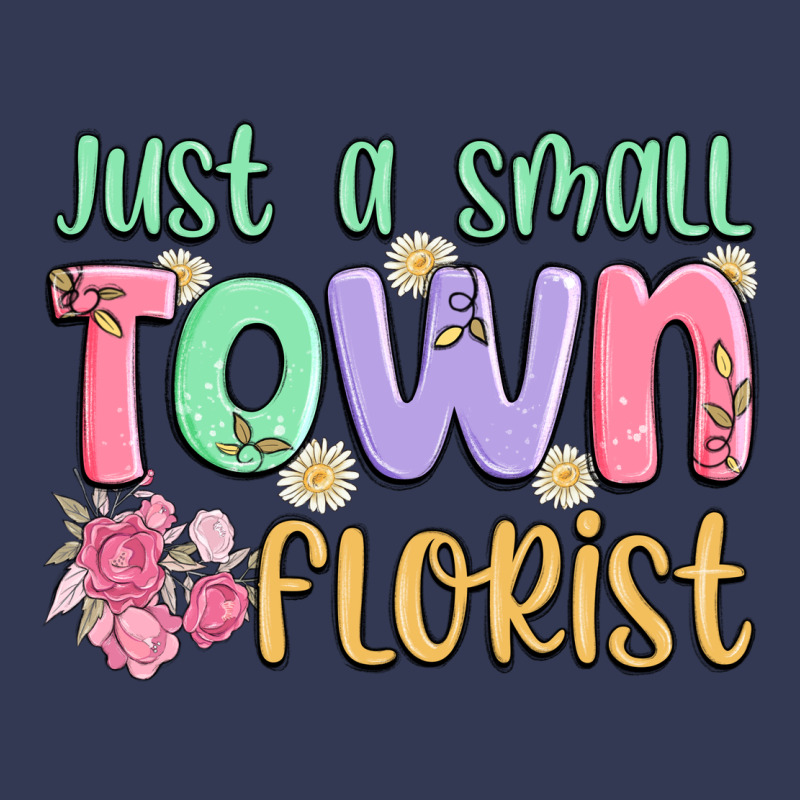 Just A Small Town Florist Heavyweight Hoodie by MaliasSmallBusiness | Teevron