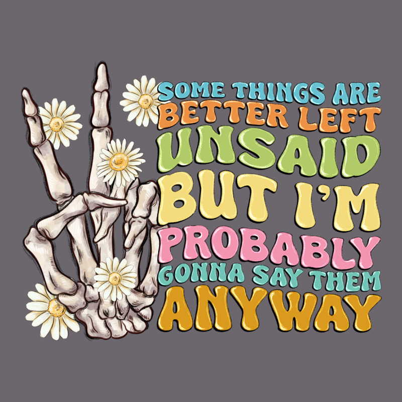 Some Things Are Better Left Unsaid Premium Sweatshirt by MaliasSmallBusiness | Teevron